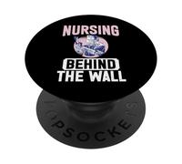 Nursing behind the Wall Correctional Nurse PopSockets Adhesive PopGrip