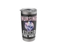 Nursing Behind the Wall Correctional Nurse Stainless Steel Insulated Tumbler