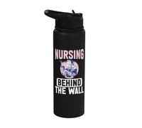 Nursing Behind the Wall Correctional Nurse Stainless Steel Insulated Water Bottle