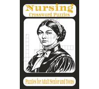 Nursing Crossword Puzzle Book: Crossword Puzzles with essay to read print about Nursing ,Healthcare ,Medical and more|6x9 inches , 120 pages | 50+ ... Gift for Vacations, Holidays and Relaxations