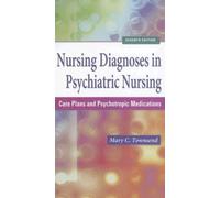 Nursing Diagnoses in Psychiatric Nursing: Care Plans and Psychotropic Medications