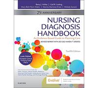 Nursing Diagnosis Handbook, 12th Edition Revised Reprint with 2021-2023 NANDA-I® Updates: An Evidence-based Guide to Planning Care