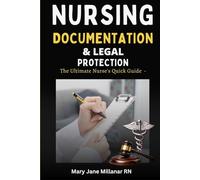 Nursing Documentation & Legal Protection: The Ultimate Nurse’s Quick Guide