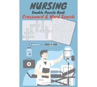 Nursing Double Puzzle Book: Crossword & Word Search: Easy-to-Read Print | Fun and Stress-Relieving Word Games for All Ages | 102 Pages, 6x9 Inches, 50 Activities