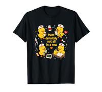 Nursing Duck Most Definitely Not All in A Row CNA Nurse Life T-Shirt