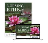 Nursing Ethics Across the Curriculum and Into Practice: With Navigate Advantage Access