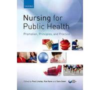 Nursing for Public Health: Promotion, Principles and Practice