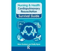 Nursing & Health Survival Guide: Cardiopulmonary Resuscitation (Nursing and Health Survival Guides)