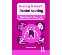 Nursing & Health Survival Guide: Dental Nursing