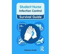 Infection Control (Nursing and Health Survival Guides)