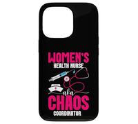 Nursing Healthcare Worker AKA Chaos Women's Health Nurse Case for iPhone 13 Pro