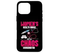 Nursing Healthcare Worker AKA Chaos Women's Health Nurse Case for iPhone 16 Pro Max