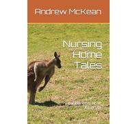 Nursing Home Tales: Bundanoon, NSW, Australia.