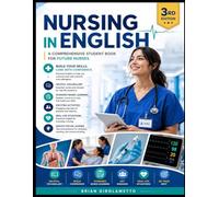 Nursing in English: A Comprehensive Student Book for Future Nurses
