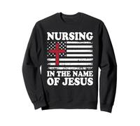 Nursing in The Name Of Jesus American Flag Christian Nurse Sweatshirt