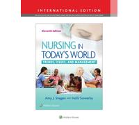 Nursing in Today's World : Trends, Issues, and Management