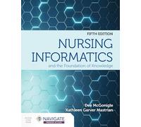Nursing Informatics and the Foundation of Knowledge