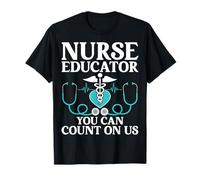 Nursing Instructor You Can Count on Us - Nurse Educator T-Shirt