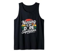 Nursing is My Dope Superpower Nurse Retro Tank Top