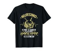 Nursing is not a Career It's a Post Apocalyptic Survival Ski Value Graphic T-Shirt