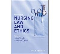 Nursing Law and Ethics, 4th Edition