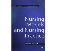 Nursing Models and Nursing Practice