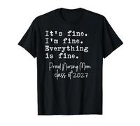 Nursing Mom Its Fine Im Fine Proud Senior Mom 2027 Funny Value Graphic T-Shirt, Men, Black, S