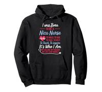 Nursing Neonatal Intensive Care Born Be A Nicu Nurse Pullover Hoodie