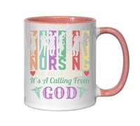 Nursing Not Just A Career It's A Calling from God Ceramic Tea Coffee Mug Pink