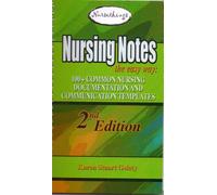 Nursing Notes the Easy Way: 100+ Common Nursing Documentation and Communication Templates