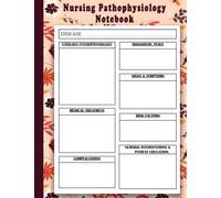 Nursing Pathophysiology Blank Disease Template notebook: Nursing Pathophysiology Notes | The Perfect Blank Notebook & Note Guide for pathophysiology | Size 8.5” x 11” inch