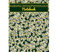 Nursing Pathophysiology Notebook: Nursing Pathophysiology Organizer - Structured Disease Notes for Nursing School & Clinical Practice