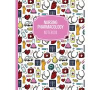 Nursing Pharmacology Blank Medication Template Notebook & Note Guide: The Perfect Blank Notebook & Note Guide for Pharmacology