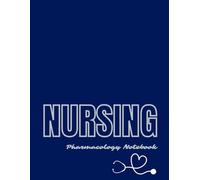 NURSING PHARMACOLOGY NOTEBOOK: BLANK MEDICATION TEMPLATES TO BOOST DETAIL MEMORIZATION: STUDY WORKBOOK | 130 PREPARED PAGES| IDEAL GIFT FOR NURSING STUDENTS AND NURSES