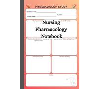 Nursing Pharmacology Notebook: Designed To Track Clinical Practice Notes