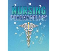 Nursing Pharmacology Notebook: Drug Study and Reference Journal for Nursing Students with Medication Profile Pages, Notes, and Nursing Considerations
