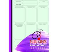 Nursing Pharmacology Notebook: Medication Study Guide & Drug Log Book for Nursing Students