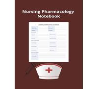 Nursing Pharmacology Notebook: Medication Study Guide for Nursing Students & Clinical Practice | Drug Notes, Dosage Tracking & Nursing Considerations Logbook