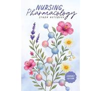 Nursing Pharmacology Study Notebook - Compact Edition: Blank Medication Template Notebook for Nursing Students (Nursing Student Study Essentials Series)