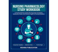 Nursing Pharmacology Study Workbooks: A Practical Review Guide with Drug Study Templates, Medication Notes, and Practice Pages for Nursing Students