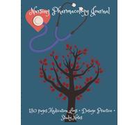 Nursing PharmacologyJournal: 130 pages Medication Logs • Dosage Practice • Study Notes