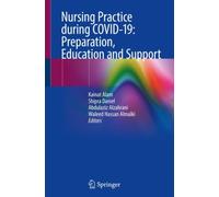 Nursing Practice during COVID-19: Preparation, Education and Support