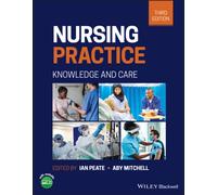 Nursing Practice : Knowledge and Care