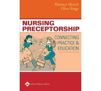 Nursing Preceptorship: Connecting Practice and Education