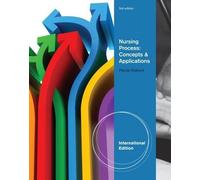 Nursing Process: Concepts and Applications, International Edition