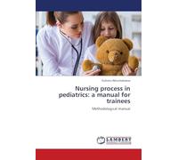 Nursing process in pediatrics: a manual for trainees: Methodological manual