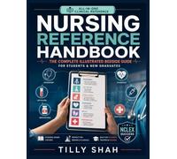 Nursing Reference Handbook: The Complete Illustrated Bedside Guide for Students & New Graduates | Practical All-in-One with Assessment • Lab Values • ... (HEALTH AND MEDICINE REFERENCE HANDBOOKS)