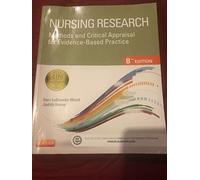 Nursing Research: Methods and Critical Appraisal for Evidence-Based Practice