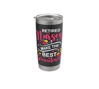 Nursing Retired Nurses Make The Best Grandmas Retired Nurse Stainless Steel Insulated Tumbler