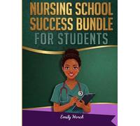 Nursing School Success Bundle for Students: Study Guide for Core Nursing Topics, Clinical Concepts & NCLEX-Style RN Review
